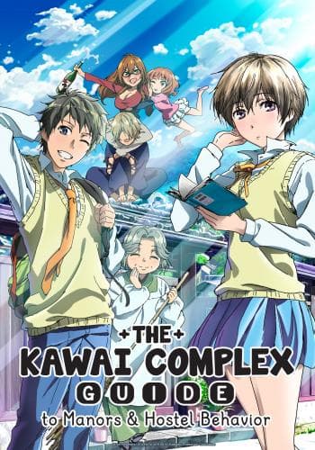 The Kawai Complex Guide to Manors and Hostel Behavior